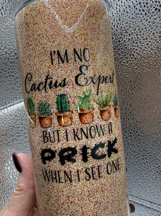 20 Oz I’m No Cactus Expert Tumbler